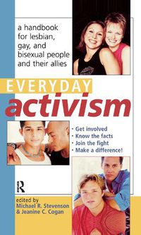 Cover image for Everyday Activism: A Handbook for Lesbian, Gay, and Bisexual People and their Allies