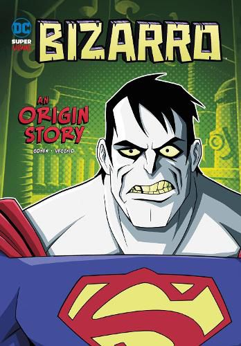 Bizarro: An Origin Story