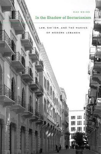 Cover image for In the Shadow of Sectarianism: Law, Shi'ism, and the Making of Modern Lebanon