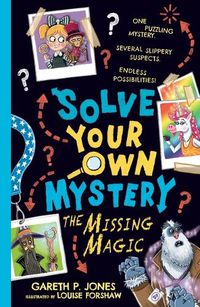 Cover image for Solve Your Own Mystery: The Missing Magic