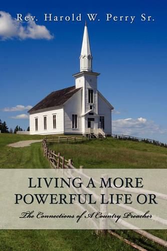 Cover image for Living a More Powerful Life or