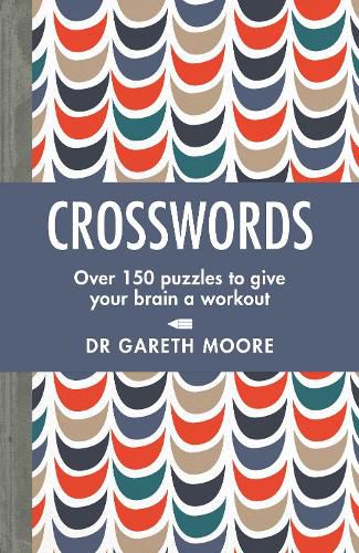 Cover image for Crosswords: Over 150 puzzles to give your brain a workout