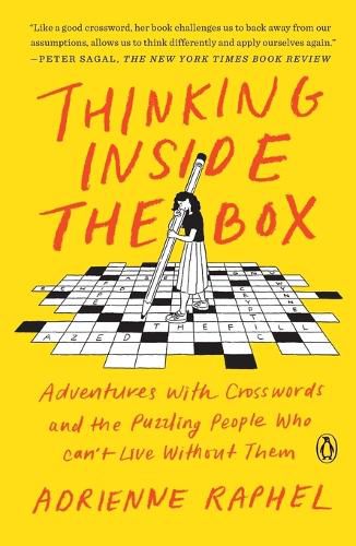 Cover image for Thinking Inside the Box: Adventures with Crosswords and the Puzzling People Who Can't Live Without Them