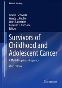 Cover image for Survivors of Childhood and Adolescent Cancer: A Multidisciplinary Approach