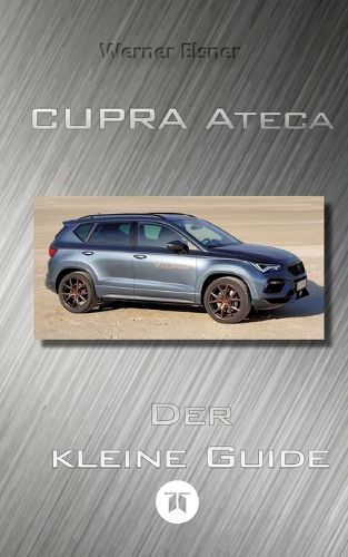 Cover image for Cupra Ateca - Der kleine Guide