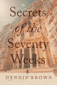 Cover image for Secrets of the Seventy Weeks