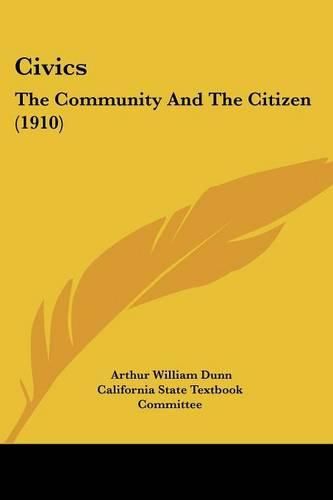 Civics: The Community and the Citizen (1910)