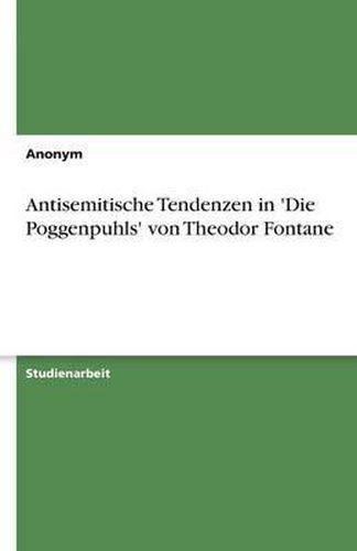 Antisemitische Tendenzen in 'Die Poggenpuhls' von Theodor Fontane