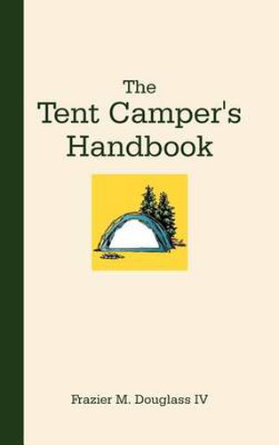 Cover image for The Tent Camper's Handbook