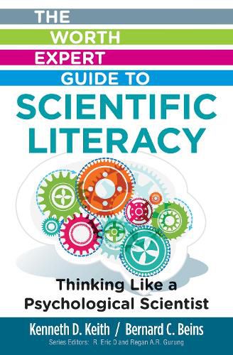 Cover image for Worth Expert Guide to Scientific Literacy: Thinking Like a Psychological Scientist