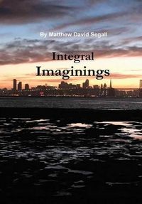 Cover image for Integral Imaginings