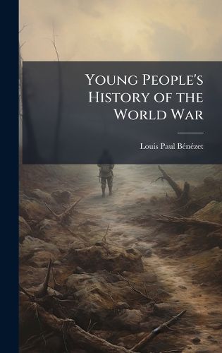 Cover image for Young People's History of the World War