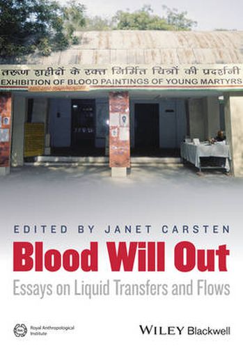 Cover image for Blood Will Out: Essays on Liquid Transfers and Flows