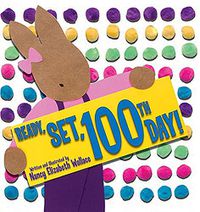 Cover image for Ready, Set, 100th Day!