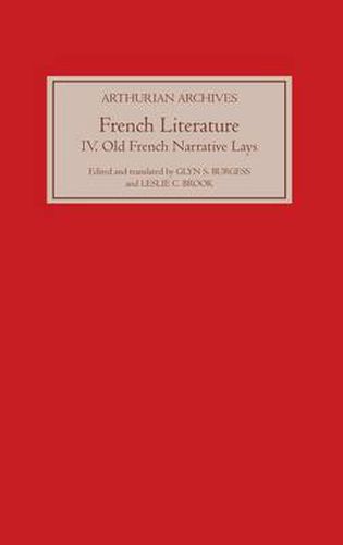 Cover image for French Arthurian Literature IV: Eleven Old French Narrative Lays