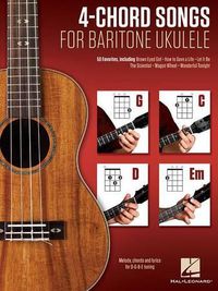 Cover image for 4-Chord Songs for Baritone Ukulele: Melody, Chords and Lyrics for D-G-B-E Tuning