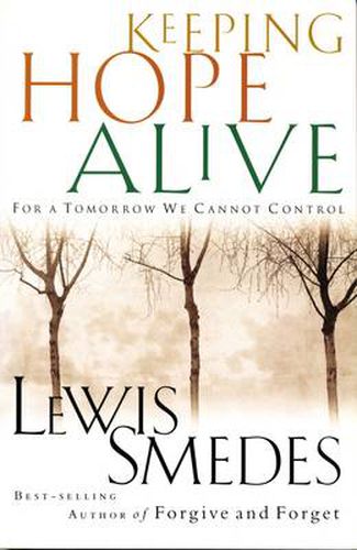 Cover image for Keeping Hope Alive: For a Tomorrow We Cannot Control