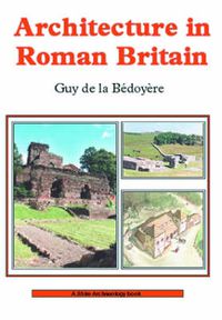 Cover image for Architecture in Roman Britain