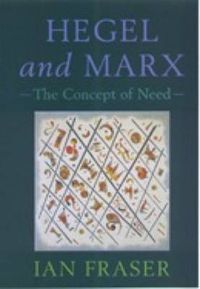 Cover image for Hegel, Marx and the Concept of Need: The Concept of Need