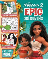 Cover image for Disney Moana 2: Epic Colouring