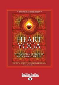 Cover image for Heart Yoga: The Sacred Marriage of Yoga and Mysticism