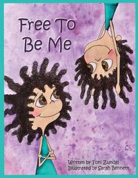 Cover image for Free To Be Me