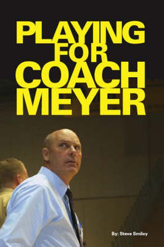 Cover image for Playing for Coach Meyer