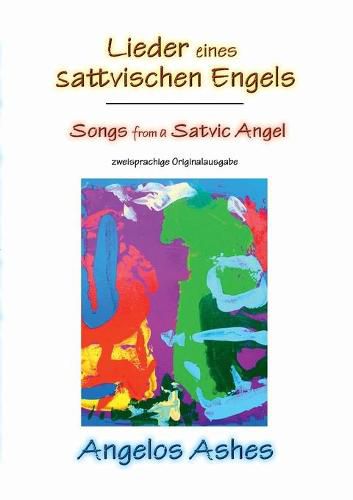 Cover image for Lieder eines sattvischen Engels - Songs from a Satvic Angel: zweisprachige Originalausgabe