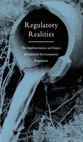 Cover image for Regulatory Realities: The Implementation and Impact of Industrial Environmental Regulation