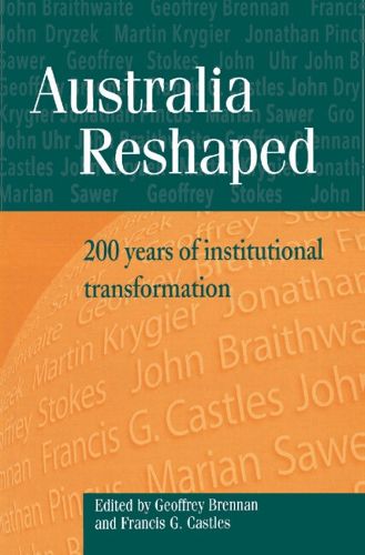 Cover image for Australia Reshaped: 200 Years of Institutional Transformation