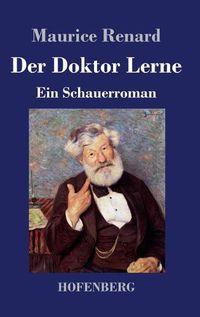 Cover image for Der Doktor Lerne: Ein Schauerroman