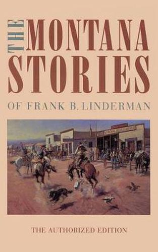 Cover image for The Montana Stories of Frank B. Linderman