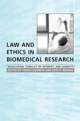 Cover image for Law and Ethics in Biomedical Research: Regulation, Conflict of Interest and Liability