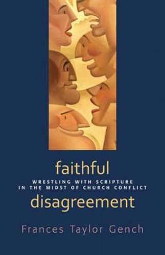 Cover image for Faithful Disagreement: Wrestling with Scripture in the Midst of Church Conflict