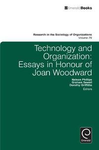 Cover image for Technology and Organization: Essays in Honour of Joan Woodward