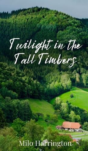 Cover image for Twilight in the Tall Timbers