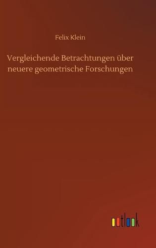 Cover image for Vergleichende Betrachtungen uber neuere geometrische Forschungen