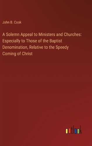 A Solemn Appeal to Ministers and Churches