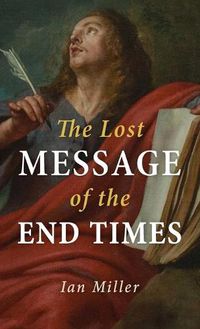 Cover image for The Lost Message of the End Times