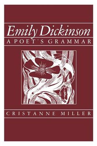 Cover image for Emily Dickinson: A Poet's Grammar