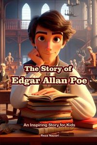 Cover image for The Story of Edgar Allan Poe