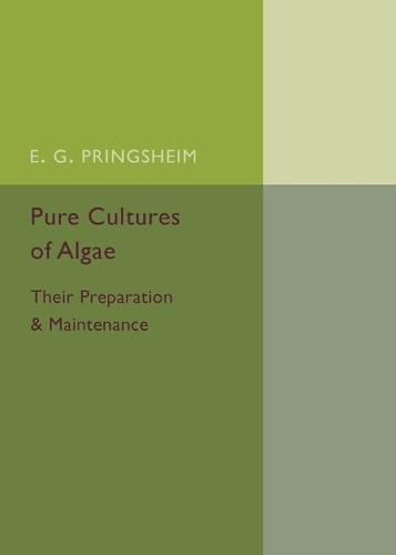 Cover image for Pure Cultures of Algae: Their Preparation and Maintenance