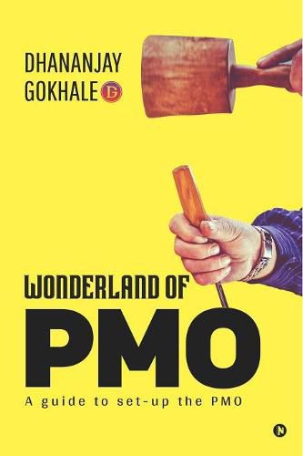 Cover image for Wonderland of PMO: A guide to set-up the PMO