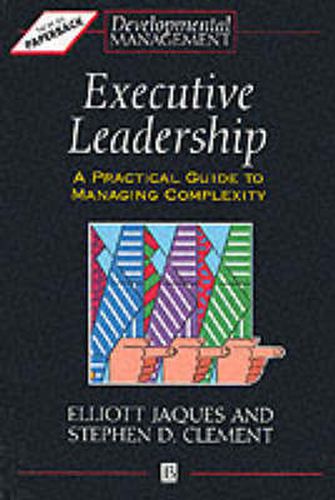 Cover image for Executive Leadership: A Practical Guide to Managing Complexity