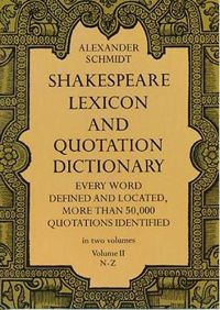 Cover image for Shakespeare Lexicon and Quotation Dictionary, Vol. 2