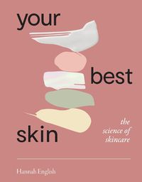 Cover image for Your Best Skin: The Science of Skincare