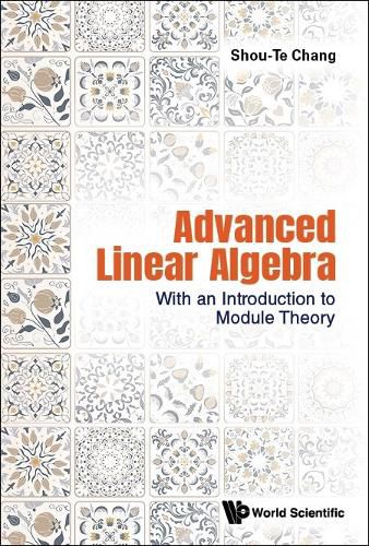 Cover image for Advanced Linear Algebra: With An Introduction To Module Theory