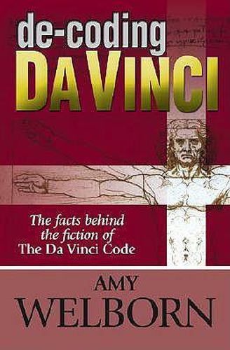 Cover image for De-coding Da Vinci: The Facts Behind the Fiction of the Da Vinci Code