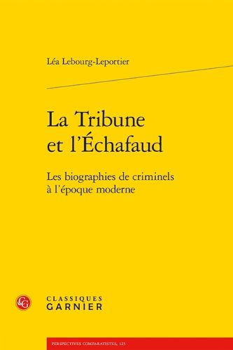 Cover image for La Tribune Et l'Echafaud