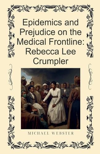 Cover image for Epidemics and Prejudice on the Medical Frontline